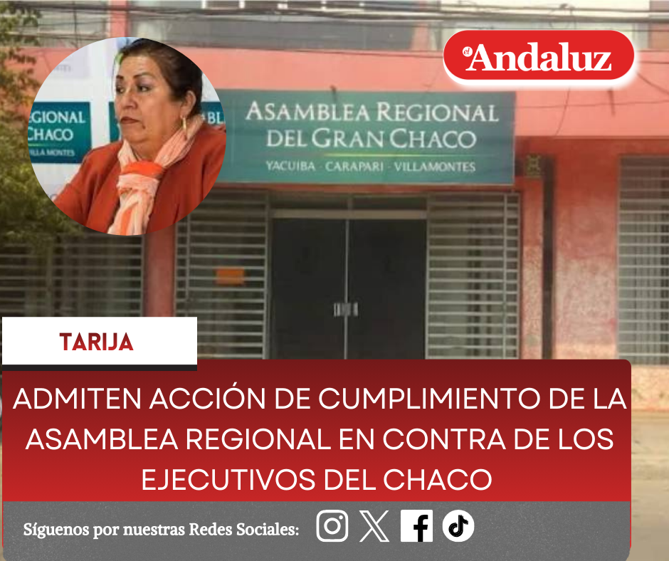 Admiten acción de cumplimiento de la Asamblea Regional en contra de los ejecutivos del Chaco
