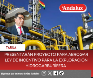 Presentarán proyecto para abrogar Ley de incentivo para la exploración hidrocarburífera