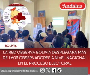 La Red Observa Bolivia desplegará más de 1.603 observadores a nivel nacional en el proceso electoral de las Elecciones Subnacionales 2026.