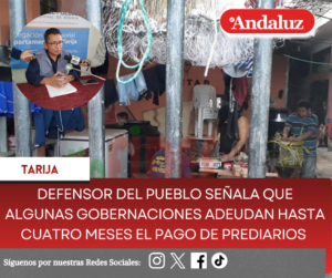 Defensor del Pueblo señala que algunas gobernaciones adeudan hasta cuatro meses el pago de prediarios
