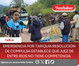 Emergencia por Tariquía:  Resolución de compulsa establece que juez de Entre Ríos no tiene competencia