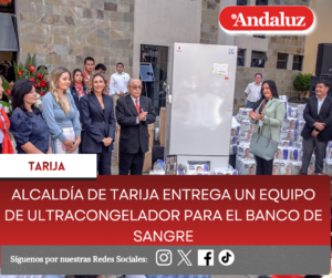 Alcaldía de Tarija entrega un equipo de ultracongelador para el Banco de Sangre