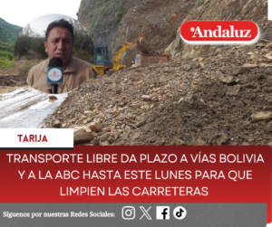 Transporte Libre da plazo a Vías Bolivia y a la ABC hasta este lunes para que limpien las carreteras
