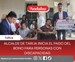 Alcalde de Tarija inicia el pago del bono para personas con discapacidad
