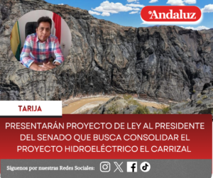 Presentarán proyecto de Ley al presidente del Senado que busca consolidar el proyecto Hidroeléctrico El Carrizal