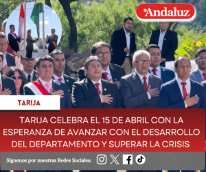 Tarija celebra el 15 de abril con la esperanza de avanzar con el desarrollo del departamento y superar la crisis