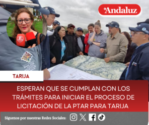 Esperan que se cumplan con los trámites para iniciar el proceso de licitación de la PTAR para Tarija