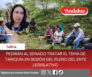 Pedirán al Senado tratar el tema de Tariquía en sesión del pleno del ente legislativo