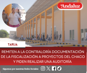 Remiten a la Contraloría documentación de la fiscalización a proyectos del Chaco y piden realizar una auditoría