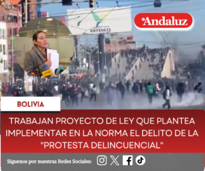 Trabajan proyecto de Ley que plantea implementar en la norma el delito de la «Protesta delincuencial»