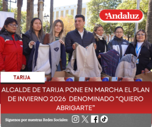 Alcalde de Tarija pone en marcha el Plan de Invierno  2026  denominado “Quiero Abrigarte”