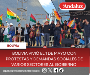 Bolivia vivió un 1 de mayo con protestas y demandas sociales de varios sectores al gobierno