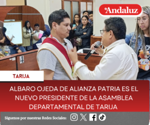 Albaro Ojeda de Alianza Patria es el nuevo presidente de la Asamblea Departamental de Tarija