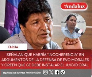 Señalan que habría «incoherencia» en argumentos de la defensa de Evo Morales y creen que se debe instalar el juicio oral