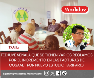Fedjuve señala que se tienen varios reclamos por el incremento en las facturas de Cosaalt por nuevo estudio tarifario