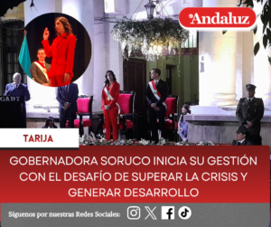 Gobernadora Soruco inicia su gestión con el desafío de superar la crisis y generar desarrollo