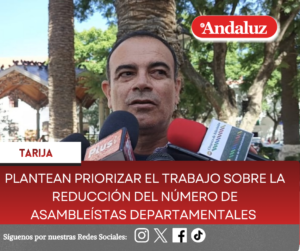 Plantean priorizar el trabajo sobre la reducción del número de asambleístas departamentales