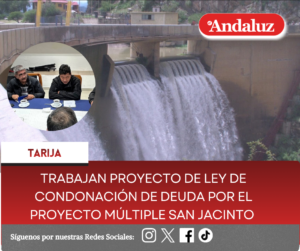 Trabajan proyecto de Ley de Condonación de deuda por el Proyecto Múltiple San Jacinto