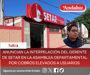 Anuncian la interpelación del gerente de Setar en la Asamblea Departamental por cobros elevados a usuarios