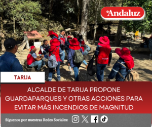 Alcalde de Tarija propone Guardaparques y otras acciones para evitar más incendios de magnitud