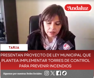 Presentan Proyecto de Ley municipal que plantea implementar Torres de control para prevenir incendios