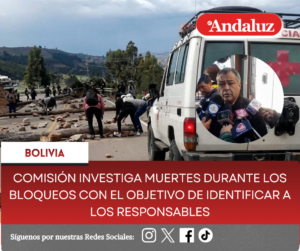 Comisión investiga muertes durante los bloqueos con el objetivo de identificar a los responsables