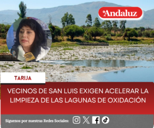 Vecinos de San Luis exigen acelerar la limpieza de las lagunas de oxidación