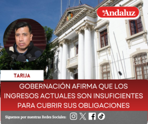 Gobernación afirma que los ingresos actuales son insuficientes para cubrir sus obligaciones