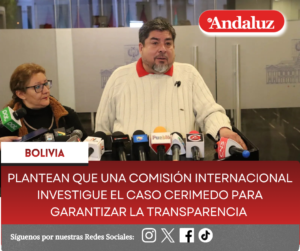 Plantean que una comisión internacional investigue el caso Cerimedo para garantizar la transparencia