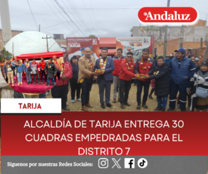Alcaldía de Tarija entrega 30 cuadras empedradas para el Distrito 7