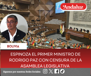 Espinoza el primer ministro de Rodrigo Paz con censura de la Asamblea Legislativa