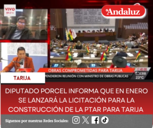 Diputado Porcel informa que en enero se lanzará la licitación para la construcción de la PTAR para Tarija