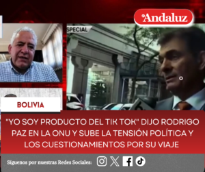 «Yo soy producto del Tik Tok» dijo Rodrigo Paz en la ONU y sube la tensión política y los cuestionamientos por su viaje  