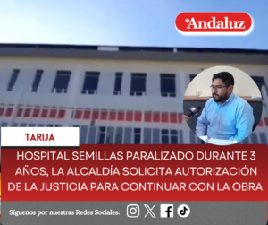 Hospital Semillas paralizado durante 3 años, la Alcaldía solicita autorización de la justicia para continuar con la obra  