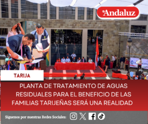 Planta de Tratamiento de Aguas Residuales para el beneficio de las familias tarijeñas será una realidad  