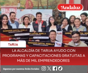 La Alcaldía de Tarija ayudo con programas y capacitaciones gratuitas a más de mil emprendedores