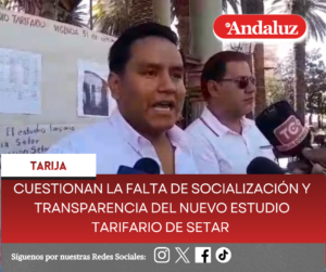 Cuestionan la falta de socialización y transparencia del nuevo estudio tarifario de Setar  