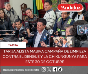 Tarija alista masiva campaña de limpieza contra el dengue y la chikungunya para este 30 de octubre